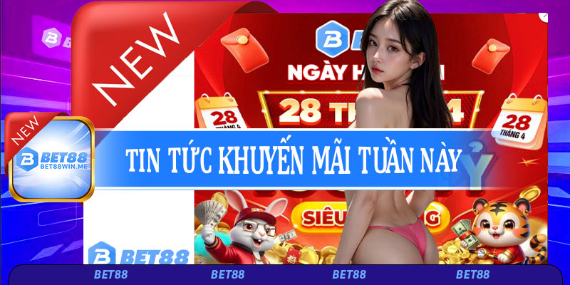 Tin tức khuyến mãi dành riêng cho tuần này