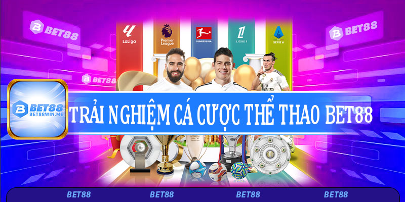 Trải nghiệm cá cược thể thao tại Bet88 đỉnh cao