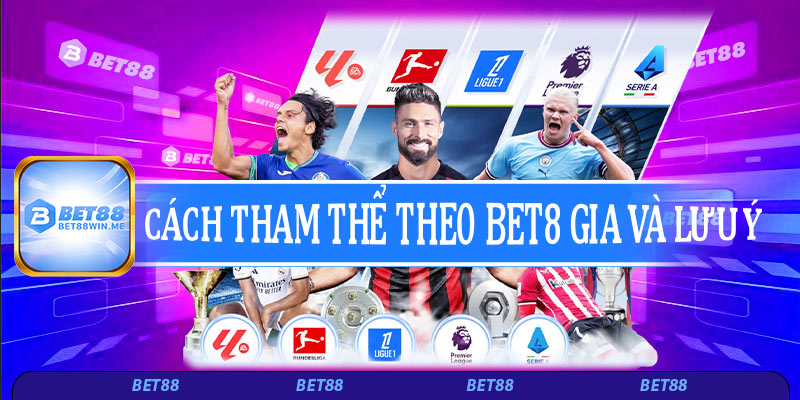 Cách tham gia và lưu ý khi tham gia thể thao Bet88